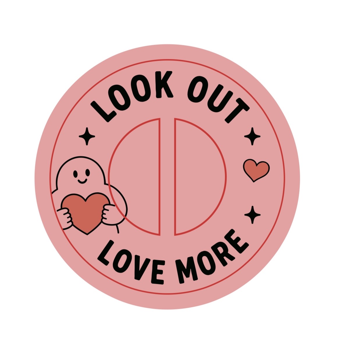 Look Out — Love More BeSuro sticker